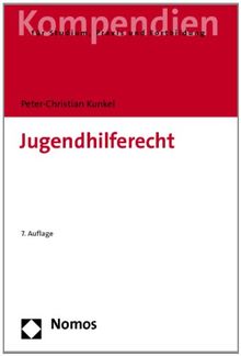 Jugendhilferecht: Systematische Darstellung für Studium und Praxis