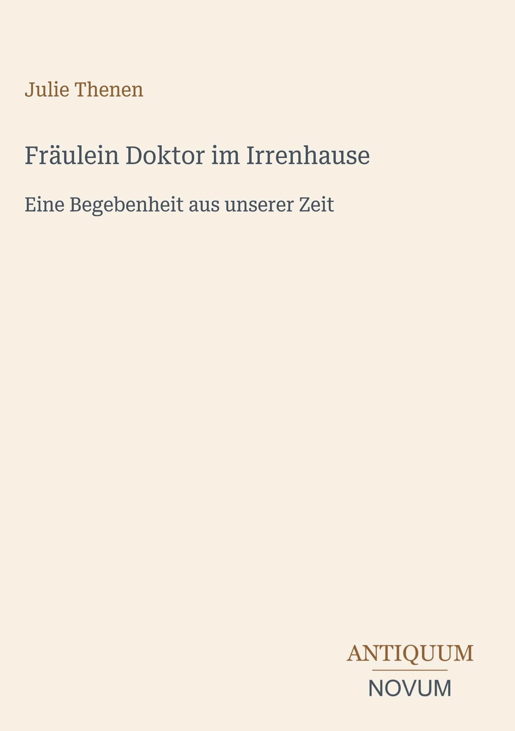 Fräulein Doktor im Irrenhause