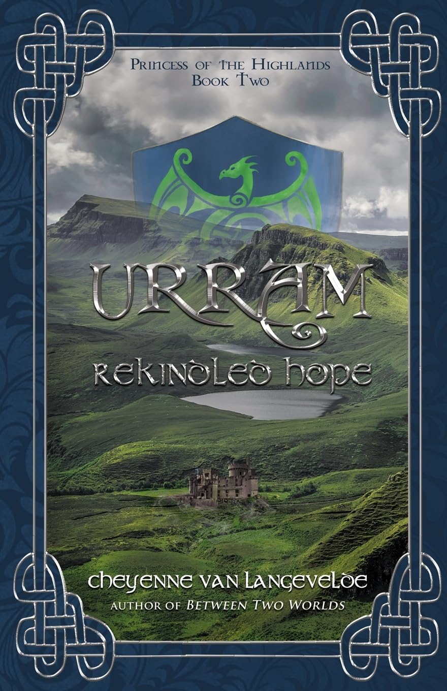 Urram - Rekindled Hope (Princess of the Highlands Trilogy, Band 2)