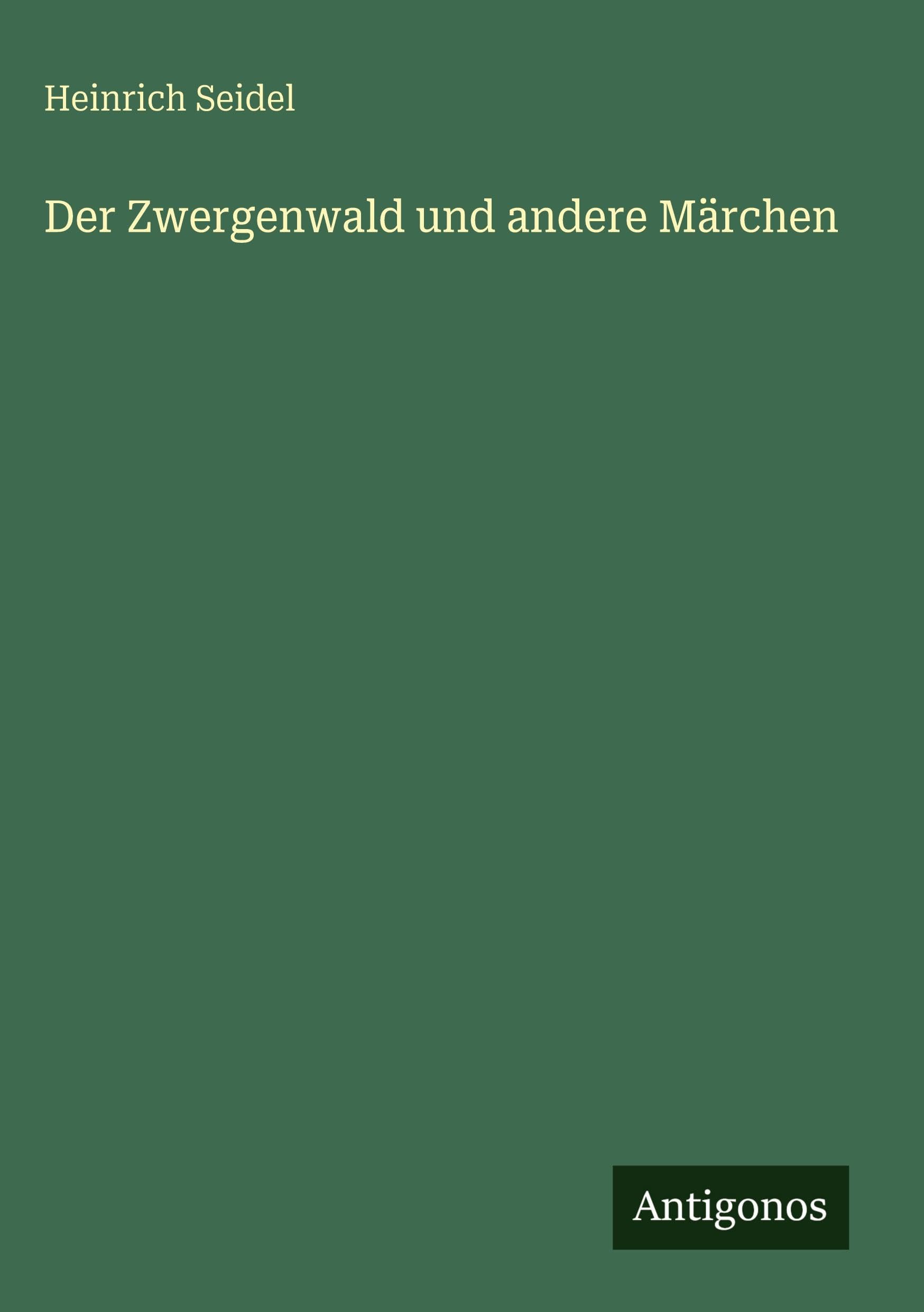 Der Zwergenwald und andere Märchen