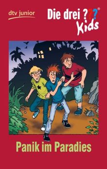 Die drei Fragezeichen-Kids, Bd.1, Panik im Paradies