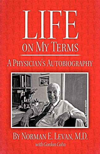 Life on My Terms: A Physician's Autobiography