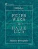 Feuerwerk und Halleluja: 100 Jahre Händel-Festspiele in Halle