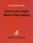 Gesetze des Landes Baden-Württemberg, Grundwerk ohne Fortsetzung.: Textsammlung