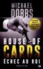 House of Cards, Tome 2 : Echec au roi