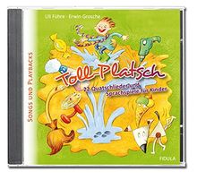 Toll-Platsch-CD: Doppel-CD mit Songs & Playbacks zum gleichnamigen Liederbuch