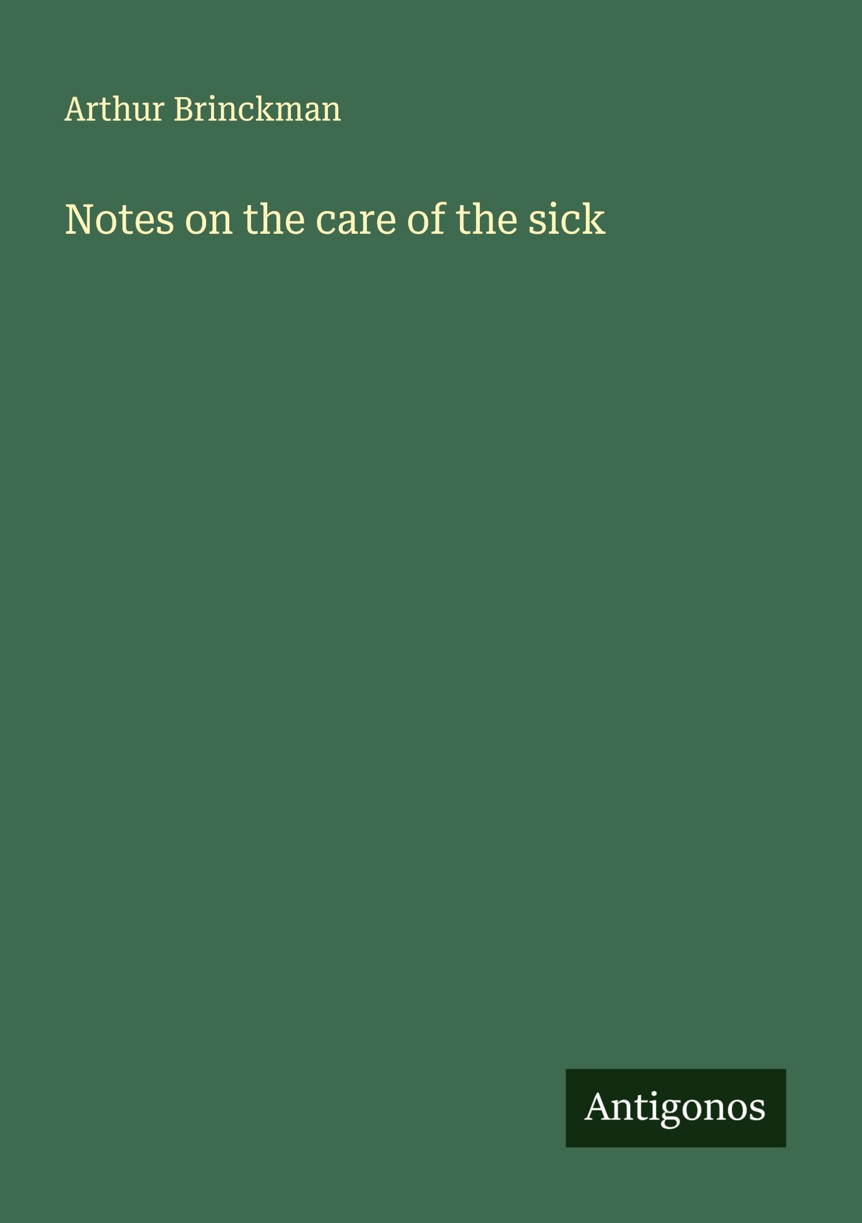 Notes on the care of the sick