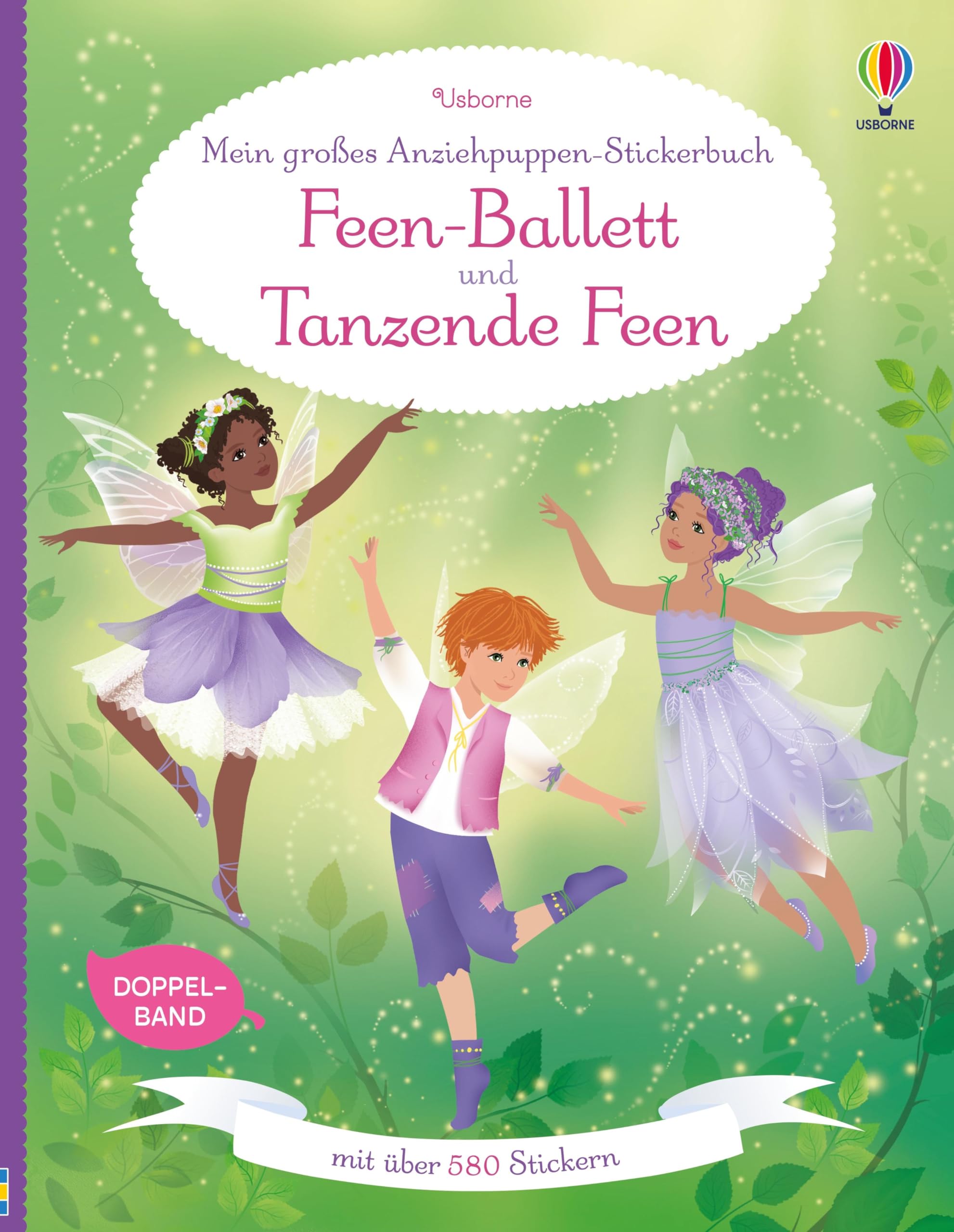 Mein großes Anziehpuppen-Stickerbuch: Feen-Ballett und Tanzende Feen: Stickerheft mit über 580 Anzieh-Stickern – Doppelband – Stickervergnügen ab 5 Jahren