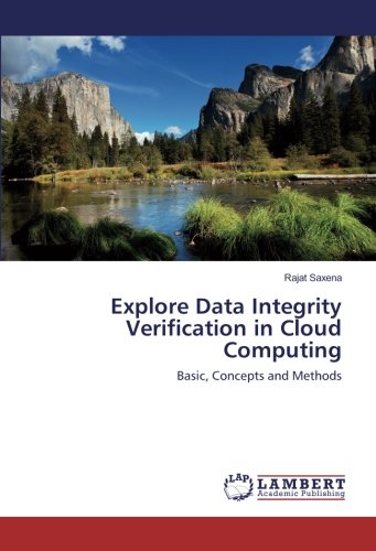 Explore Data Integrity Verification in Cloud Computing: Basic, Concepts and Methods