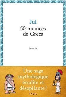 50 nuances de Grecs : épopée
