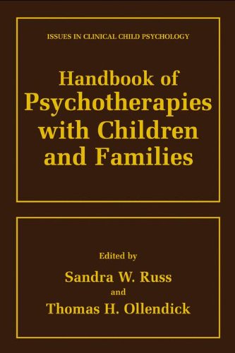 Handbook of Psychotherapies with Children and Families (Issues in Clinical Child Psychology)