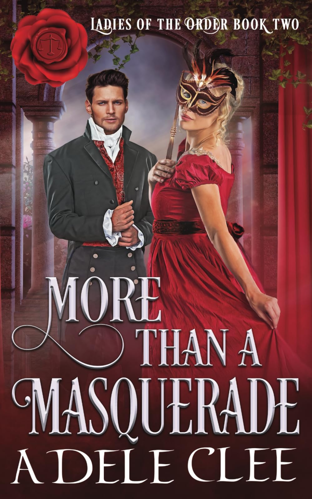 More than a Masquerade (Ladies of the Order, Band 2)