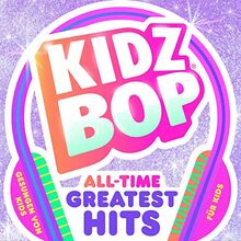 Kidz Bop All-time Greatest Hits