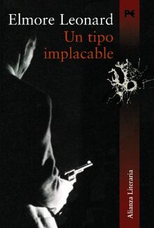 Un tipo implacable (Alianza Literaria (Al))