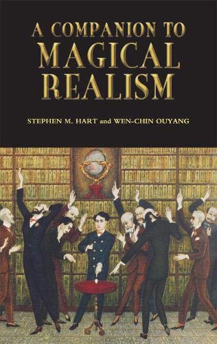 A Companion to Magical Realism (Coleccion Tamesis Serie A: Monografias, Band 220)