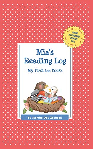 Mia's Reading Log: My First 200 Books (GATST) (Grow a Thousand Stories Tall)