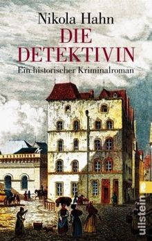 Die Detektivin: Ein historischer Kriminalroman