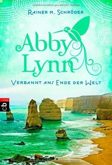 Verbannt ans Ende der Welt: Abby Lynn 1