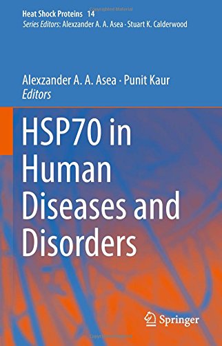 HSP70 in Human Diseases and Disorders (Heat Shock Proteins, Band 13)