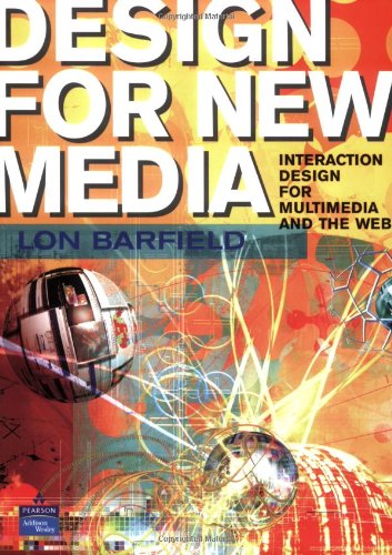 Designing Multimedia and the Web: Interaction Design for Multimedia and the Web
