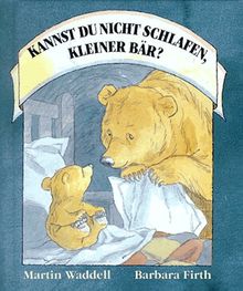 Kannst du nicht schlafen, kleiner Bär?