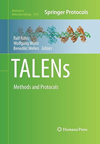 TALENs: Methods and Protocols (Methods in Molecular Biology, Band 1338)