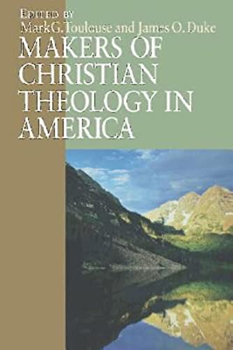 Makers of Christian Theology in America: A Handbook