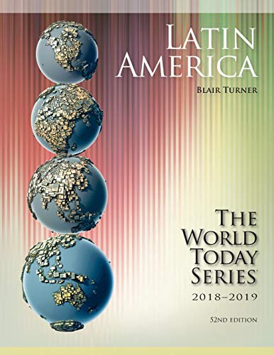 Latin America 2018-2019, 52nd Edition (The World Today Series)