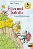 Eliot und Isabella in den Räuberbergen: Roman. Mit farbigen Bildern von Ingo Siegner