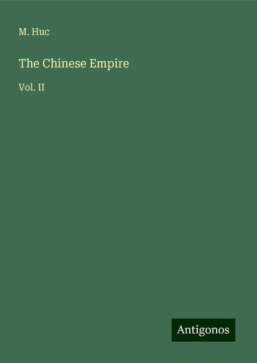 The Chinese Empire: Vol. II