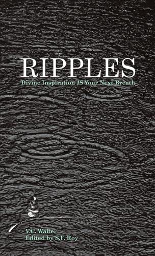 Ripples: Divine Inspiration Is Your Next Breath
