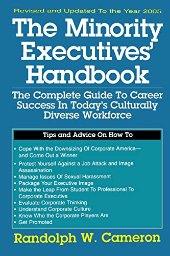 Minority Executives' Handbook: The Complete Guide to Career Success in Today's Culturally Diverse Workforce