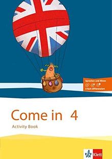 Come in / Für den Beginn ab Klasse 1. Ausgabe für Hamburg, Nordrhein-Westfalen und Rheinland-Pfalz ab 2016: Come in / Activity Book mit ... Ausgabe für Hamburg, Nord-Rhein-Westfalen...