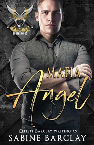 Mafia Angel (The Mancinelli Brotherhood, Band 4)