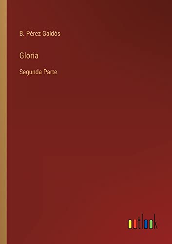 Gloria: Segunda Parte