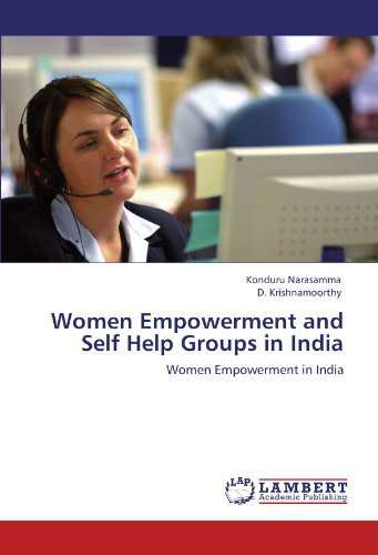 Women Empowerment and Self Help Groups in India: Women Empowerment in India