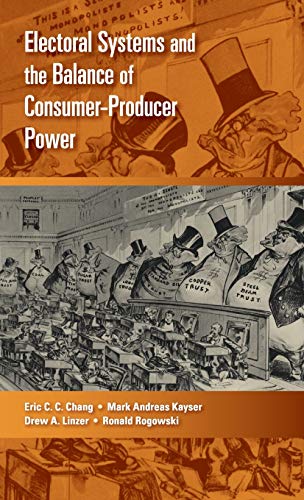 Electoral Systems and the Balance of Consumer-Producer Power (Cambridge Studies in Comparative Politics)
