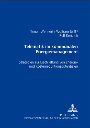 Telematik im kommunalen Energiemanagement: Strategien zur Erschließung von Energie- und Kostenreduktionspotentialen