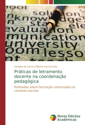 Práticas de letramento docente na coordenação pedagógica: Reflexões sobre formação continuada no contexto escolar