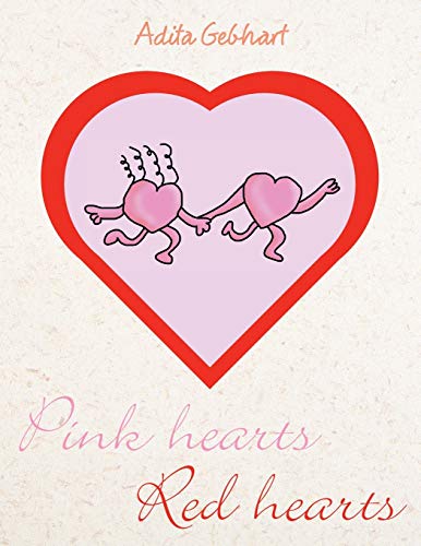 Pink Hearts, Red Hearts