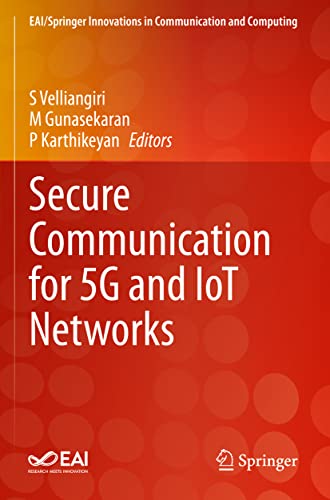 Secure Communication for 5G and IoT Networks (EAI/Springer Innovations in Communication and Computing)