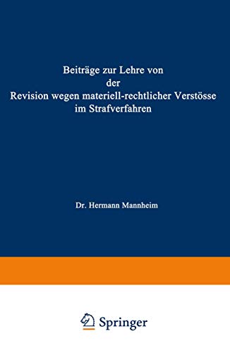 Beiträge zur Lehre von der Revision Wegen Materiellrechtlicher Verstösse im Strafverfahren (Abhandlungen aus der Berliner Juristischen Fakultät) (German Edition)