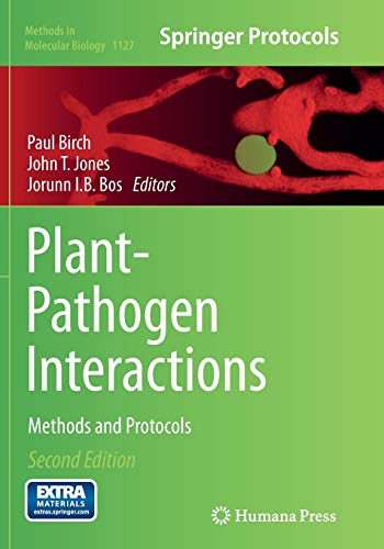 Plant-Pathogen Interactions: Methods and Protocols (Methods in Molecular Biology, Band 1127)