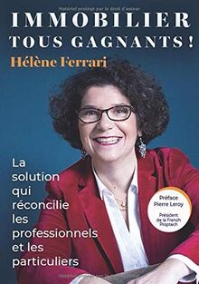 IMMOBILIER TOUS GAGNANTS !: La solution qui réconcilie les professionnels et les particuliers