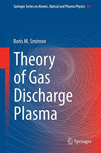 Theory of Gas Discharge Plasma (Springer Series on Atomic, Optical, and Plasma Physics)