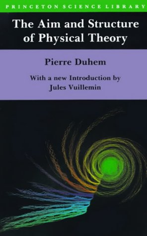 The Aim and Structure of Physical Theory (Princeton Science Library)