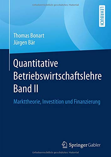 Quantitative Betriebswirtschaftslehre Band II - Thomas Bonart Jürgen Bär Kartoniert (TB)