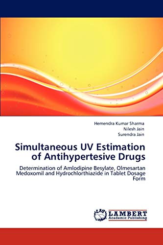 Simultaneous UV Estimation of Antihypertesive Drugs: Determination of Amlodipine Besylate, Olmesartan Medoxomil and Hydrochlorthiazide in Tablet Dosage Form