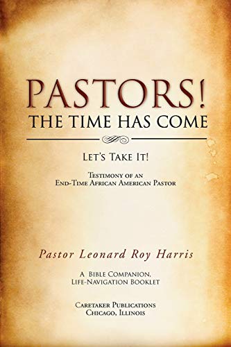 Pastors! The Time Has Come: Let's Take It!