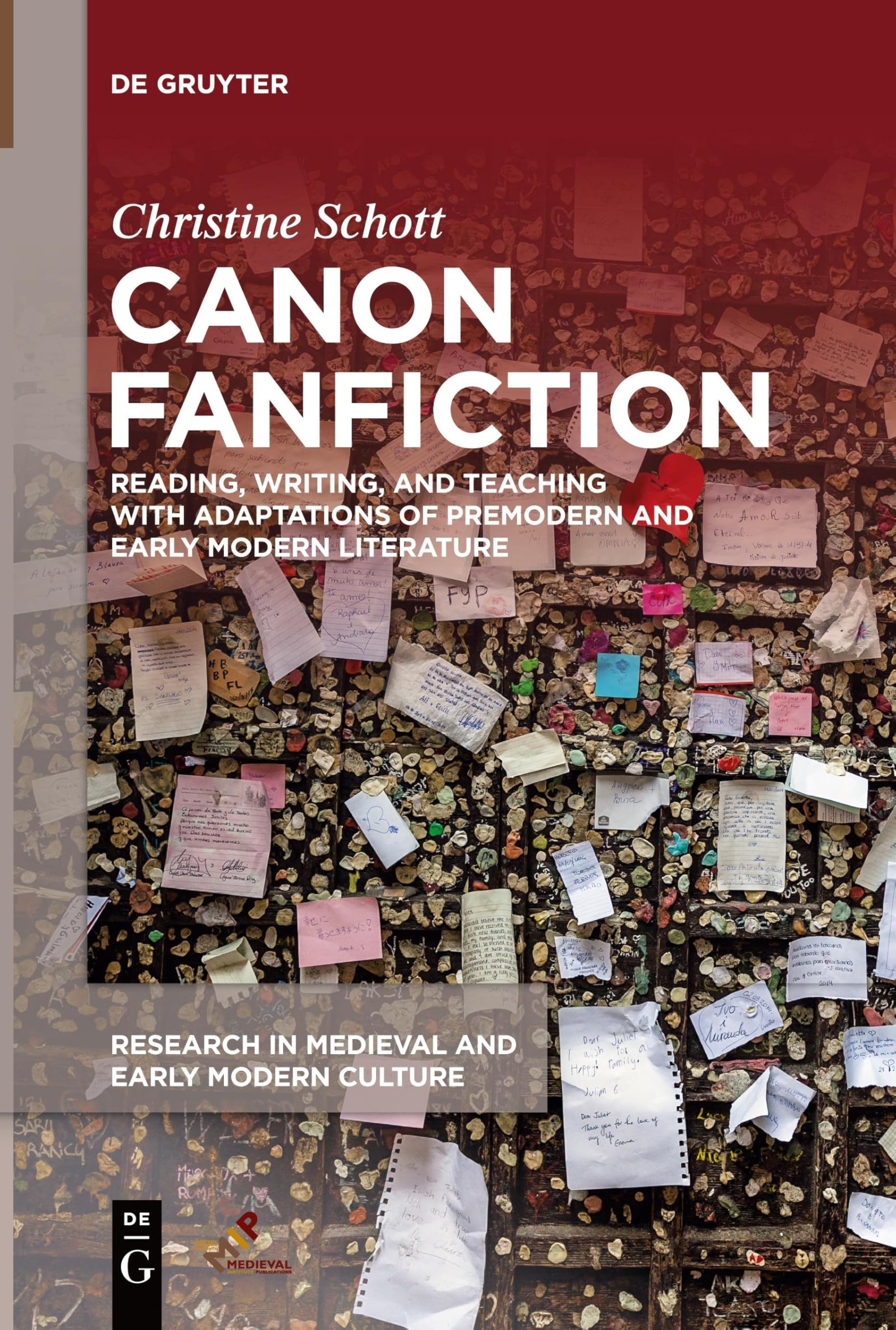 Canon Fanfiction: Reading, Writing, and Teaching with Adaptations of Premodern and Early Modern Literature (Research in Medieval and Early Modern Culture, 36)